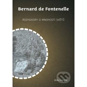 Rozhovory o mnohosti světů - Bernard de Fontenelle