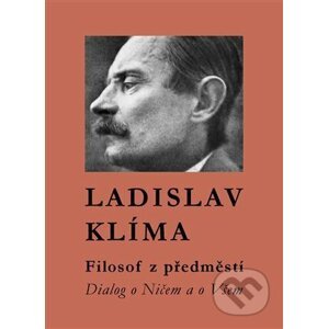 Filosof z předměstí - Ladislav Klíma