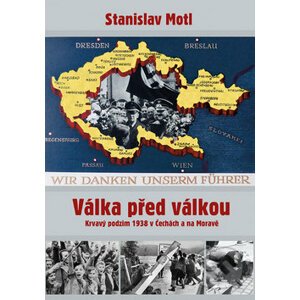 Válka před válkou - Stanislav Motl