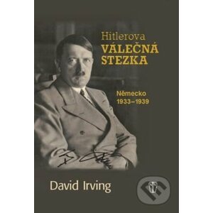 Hitlerova válečná stezka - David Irving