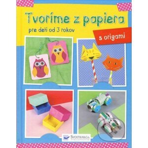 Tvoríme z papiera: Origami - Svojtka&Co.