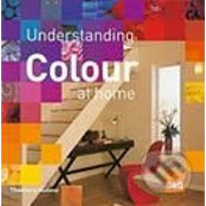 Understanding Colour at Home - Thames & Hudson