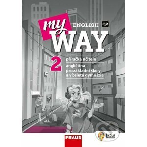 My English Way 2 - příručka učitele - Audrey Cowan, Paola Tite, Jana Čadová