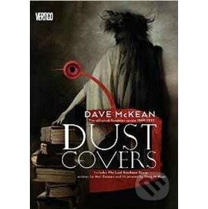 Dust Covers - Neil Gaiman, Dave McKean
