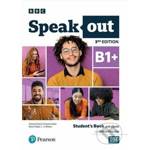 Speakout B1+ Student´s Book and eBook with Online Practice, 3rd Edition - J. J. Wilson, Frances Eales, Steve Oakes, Antonia Clare