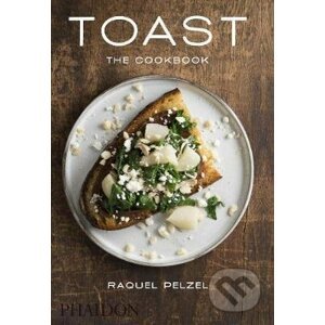 Toast - Raquel Pelzel, Evan Sung