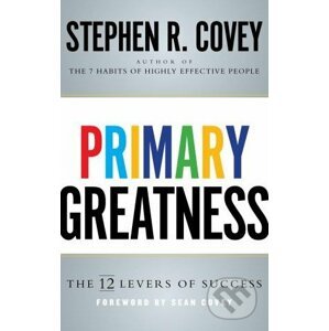 Primary Greatness - Stephen R. Covey