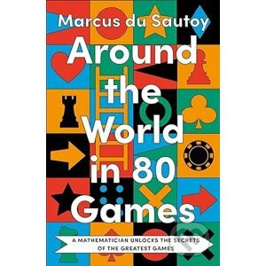 Around the World in 80 Games - Marcus du Sautoy