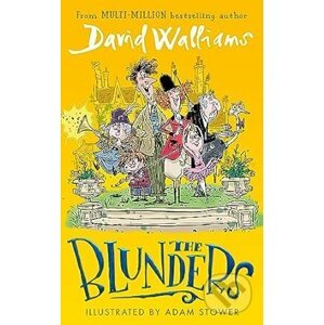 The Blunders - David Walliams, Adam Stower (Ilustrátor)