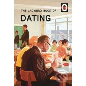 The Ladybird Book of Dating - Jason Hazeley, Joel Morris