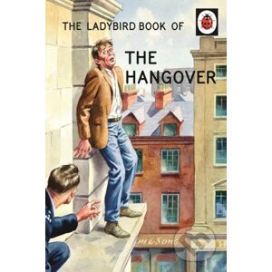 The Ladybird Book of the Hangover - Jason Hazeley, Joel Morris