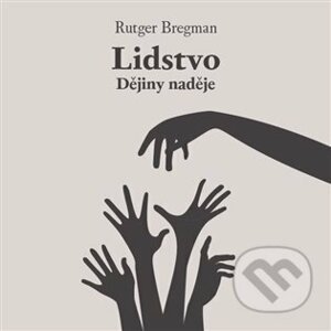 Lidstvo - Rutger Bregman