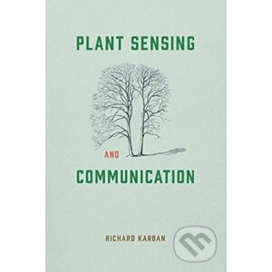 Plant Sensing and Communication - Richard Karban