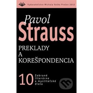Preklady a korešpondencia (10) - Pavol Strauss