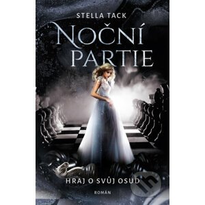 E-kniha Noční partie: Hraj o svůj osud - Stella Tack
