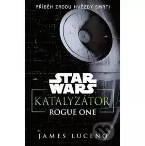 E-kniha Star Wars - Katalyzátor - James Luceno