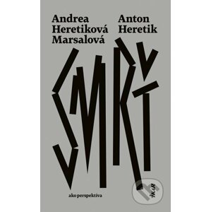 E-kniha Smrť - Anton Heretik, Andrea Heretiková Marsalová