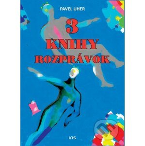 3 knihy rozprávok - Pavel Uher