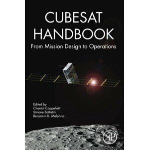 CubeSat Handbook - Chantal Cappelletti, Simone Battistini, Benjamin K. Malphrus