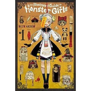 The Illustrated Guide to Monster Girls, Vol. 1 - Suzu Akeko