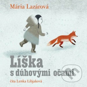 Líška s dúhovými očami - Mária Lazárová