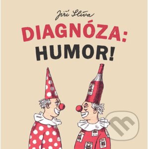 Diagnóza: Humor! - Jiří Slíva