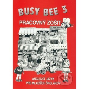 Busy Bee 3: Pracovný zošit - Mária Matoušková a kolektív