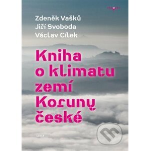 Kniha o klimatu zemí Koruny české - Zdeněk Vašků