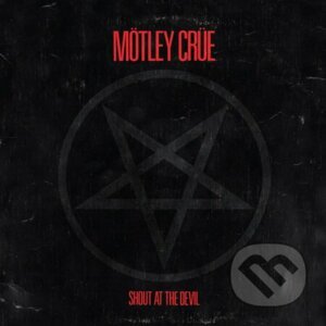 Mötley Crüe: Shout At The Devil (LP Replica) - Mötley Crüe