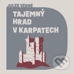 Tajemný hrad v Karpatech - Jules Verne