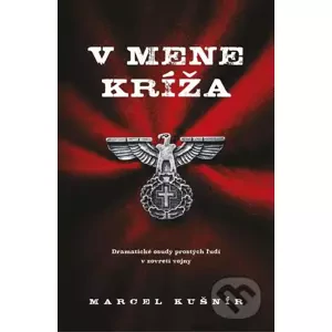 E-kniha V mene kríža - Marcel Kušnír