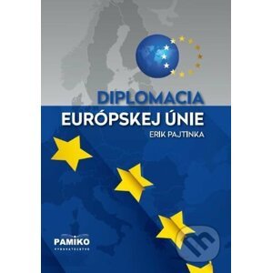 Diplomacia Európskej únie - Erik Pajtinka