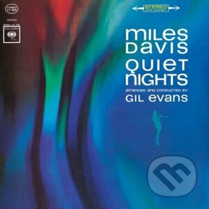 Miles Davis: Quiet Nights LP - Miles Davis