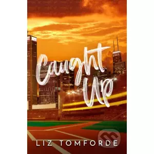 Caught Up - Liz Tomforde