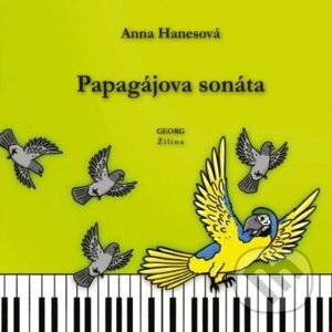 Papagájova sonáta - Anna Hanesová