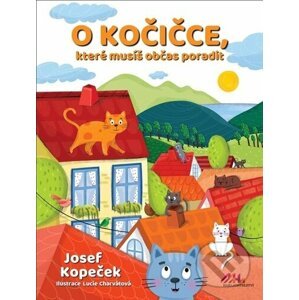 O kočičce, které musíš občas poradit - Josef Kopeček