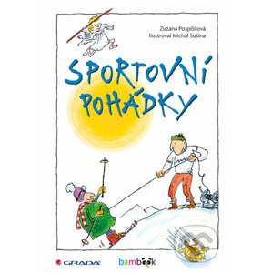 Sportovní pohádky - Zuzana Pospíšilová, Michal Sušina