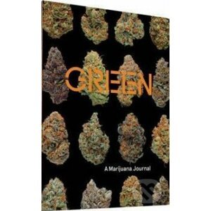 Green: a Marijuana Journal - Dan Michaels