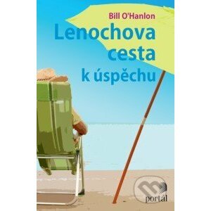 Lenochova cesta k úspěchu - Bill O'Hanlon
