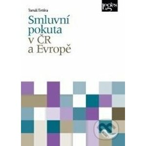 Smluvní pokuta v ČR a Evropě - Tomáš Tintěra