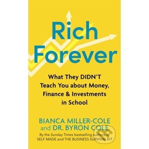 Rich Forever - Bianca Miller-Cole, Byron Cole