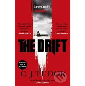 The Drift - C.J. Tudor