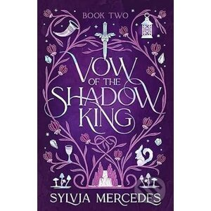 Vow of the Shadow King - Sylvia Mercedes