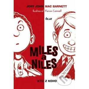 Miles a Niles: Kto z koho - Jory John, Mac Barnett