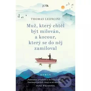E-kniha Muž, který chtěl být milován a kocour, který se do něj zamiloval - Thomas Leoncini