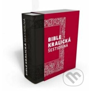 Bible kralická šestidílná - Česká biblická společnost