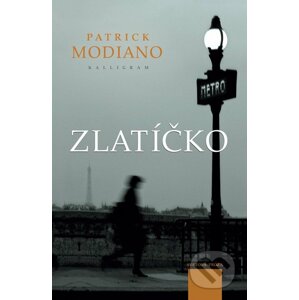 Zlatíčko - Patrick Modiano