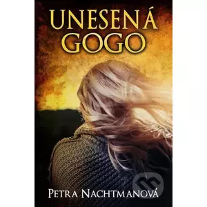 E-kniha Unesená Gogo - Petra Nachtmanová