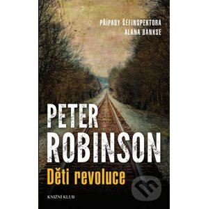 Děti revoluce - Peter Robinson