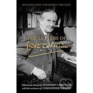 The Letters of J. R. R. Tolkien: Revised and Expanded edition - J. R. R. Tolkien